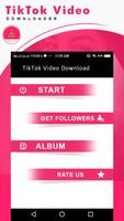 Video Downloader For Musically & Tik Tok Poster