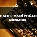 APK Cahit Zarifoğlu Sözleri