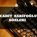 Cahit Zarifoğlu Sözleri
