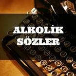 Alkolik Sözler