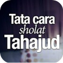Tata Cara Sholat Tahajud APK