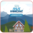 Sen Anlat Karadeniz Animasyon APK