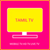 Tamil Mobile TV:Live TV ,HD TV APK