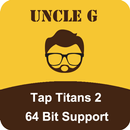 Uncle G 64bit plugin for Tap Titans 2 APK