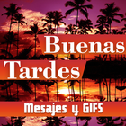 Mensajes y Gifs- Buenas Tardes icône