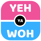 Yeh ya Woh - Funtastic Questions simgesi