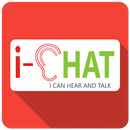 i-CHAT (I Can Hear and Talk) APK