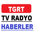 TGRT TV haberleri -islam radyolari আইকন