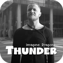 Thunder - Imagine Dragons Song & Lyrics APK