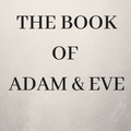THE FIRST BOOK OF ADAM AND EVE