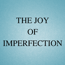 The Joy Of Imperfection APK