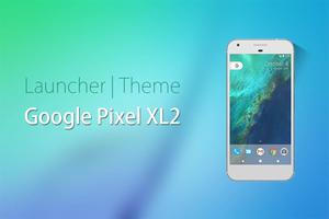 Theme for Pixel XL2 poster