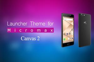 Theme for Micromax Canvas 2 Wallpaper poster