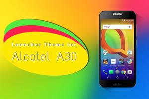 Launcher Theme for Alcatel A30 poster