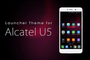 Launcher Theme for Alcatel U5 Poster