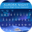Aurora Night Theme&Emoji Keyboard APK