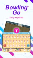 Bowling Go Theme&Emoji Keyboard Affiche
