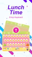 Lunch Time Theme&Emoji Keyboard poster