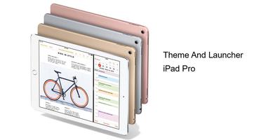 Theme - Launcher for Ipad Pro poster