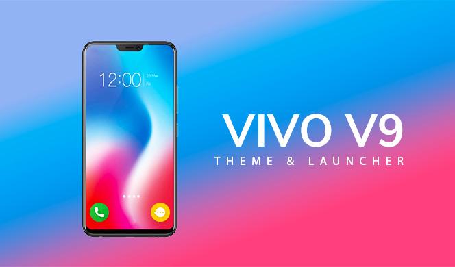 Luncher Theme for Vivo V9 APK for Android – Download Luncher Theme for Vivo V9 APK Latest Version from Luncher Theme for Vivo V9 APK for Android – Download Luncher Theme for Vivo V9 APK Latest Version from