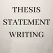 HOW TO WRITE A THESIS STATEMENT