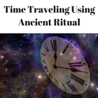 How to Time Travel - Using Ancient Ritual icon