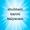 Shubham karoti kalyanam