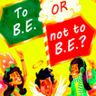 TBNTB -To B.E. Or Not To B.E.?