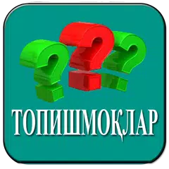 download Топишмоқлар (ӯзбекча) APK