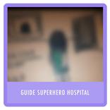 Guide Superhero Hospital