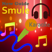 Guide Karaoke Smule Sing