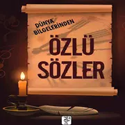 BİLGELERDEN ÖZLÜ SÖZLER