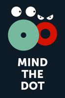 Mind The Dot постер