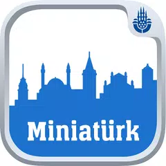 Miniatürk アプリダウンロード