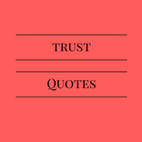 Trust Quotes