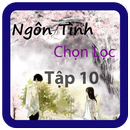 Ngôn tình chọn lọc tập 10 APK