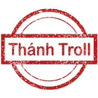 Thánh Troll, Ai la Thanh TROLL icône