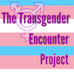 Transgender Encounter Project