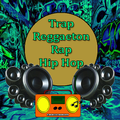 Trap Radio - Reggaeton Radio - Rap Radio Hip Hop