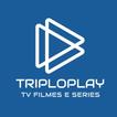 TriploPlay - Tv Filmes e Series