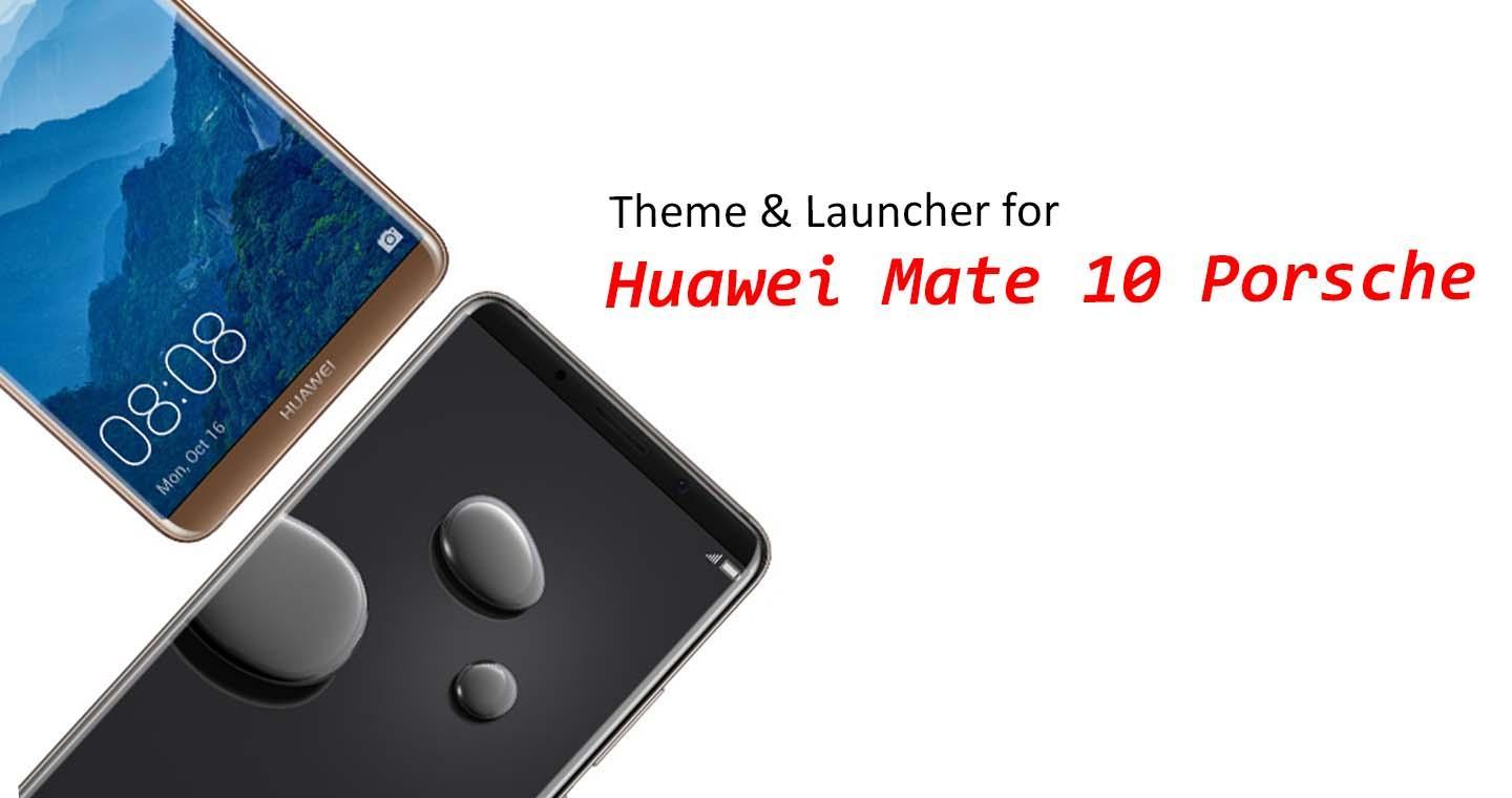 Theme for Mate 10 Porsche Design \ Mate 10 Pro APK for Android Download