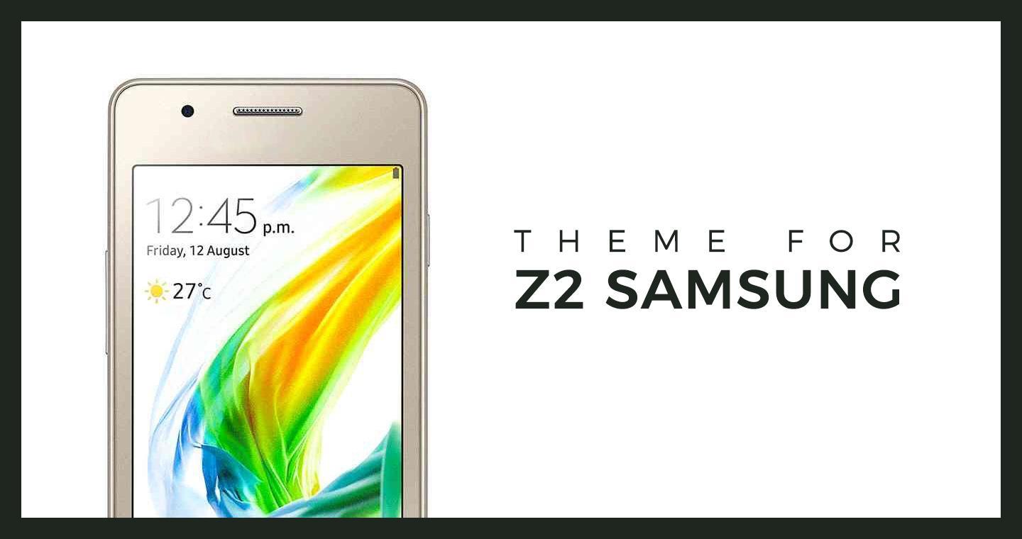 Theme For Samsung Z2 Galaxy A For Android Apk Download