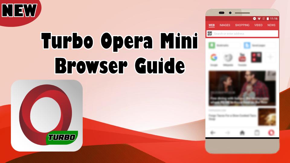 Turbo Opera Mini Browser Guide Для Андроид - Скачать APK