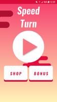 Speed turn - Hardest Game - Impossible game تصوير الشاشة 1