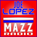 Joe Lopez MAZZ Radio-APK