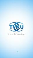 TVKU Live Streaming Plakat