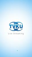 TVKU Live Streaming Cartaz