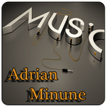 Adrian Minune Muzica&Versuri