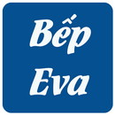 Bếp Eva- Món ngon mỗi ngày APK