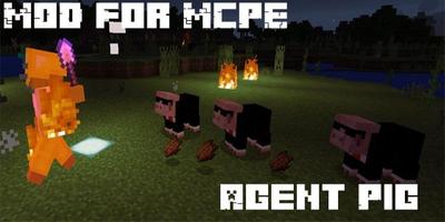 MOD for MCPE Agent Pig capture d'écran 1